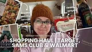 Target, Sam&rsquo;s Club, & Walmart Haul | grocery delivery, budget friendly, healthy swaps