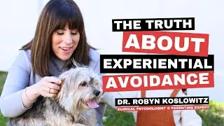 What is Experiential Avoidance? Dissociation vs. Present Parenting
