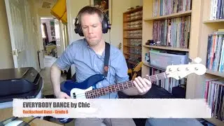 EVERYBODY DANCE by Chic (Rockschool Bass Grade 6)