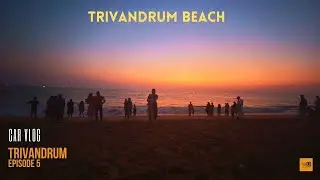 Sunset at Beach|திருவனந்தபுரம்| Trivadrum |Carmel Hill Monastery RC Church | | Car Vlog | 4K