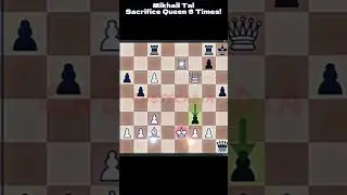 Mikhail Tal - Sacrifice's Queen 6 Times! - Brilliant Moves! - Chess EDIT!