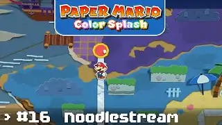 Oh Wunder, Holunder! &bull; Paper Mario: Color Splash #16 ★ #noodlestream