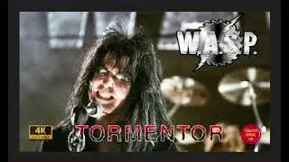 WASP - TORMENTOR ( 80&acute;S HEAVY METAL SONG )
