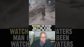 When they don't keep watching the waters