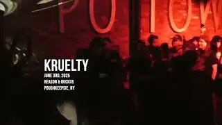 KRUELTY - June 3rd, 2025 - Reason & Ruckus - Poughkeepsie, NY