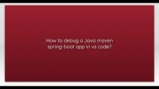 How to debug a Java maven spring-boot app in vs code?