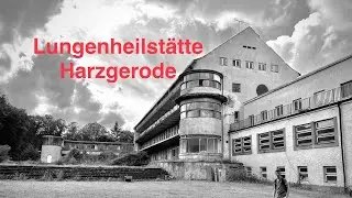 KEIN Lost Place - Lungenheilst&auml;tte - Sanatorium - Harzgerode