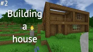 Survivalcraft 2 SMP | Building a house #2