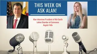 S6E1 with President of Mid-South Latino Chamber of Commerce Angela Trillo | Ask Alan! The Podcast