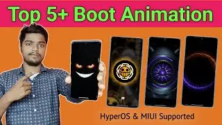 Top 5+ HyperOS Unique Boot Animation Theme | Boot Animation Theme For Miui
