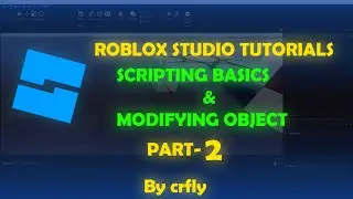 Roblox Studio Tutorial: Data Types, Scripting Basics & Modifying Object Properties|Beginner's Guide