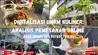 DiGITALISASI UMKM KULINER : ANALISIS PEMESANAN ONLINE PADA KEBAB DAN BURGER YUMMY