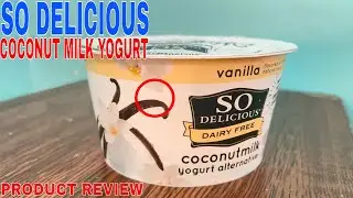 ✅  So Delicious Dairy Free Coconut Milk Yogurt Alternative, Vanilla, Vegan 🔴