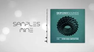 Skifonix - Future House Constructions [FREE SAMPLE PACK]