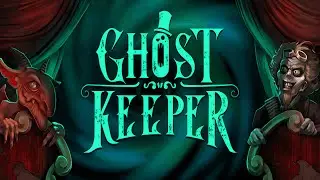 Ghost Keeper | Launch Trailer