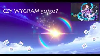 Wishowanie po Kokomi | Wygram 50/50?