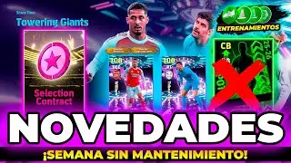 🚨 ÚLTIMA SEMANA eFootball 🚨 NO MANTENIMIENTO ❌ Show Time Courtois & Saliba 🔥 Contrato Selectivo 🎁