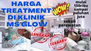 Harga terbaru treatment di Klinik MS Glow Malang Surabaya Jakarta Bandung Bali Sidoarjo Makassar