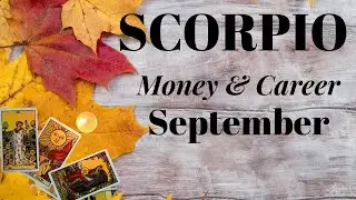 ♏️ SCORPIO 💸💰 Money and Career Tarot Card Reading SEPTEMBER 2025