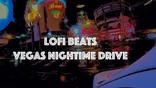 LoFi Beats Vegas Nightime Drive  #FreewayFriday