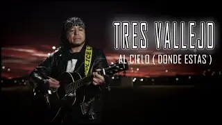 3 Vallejo - Al Cielo ( Video Oficial ) - Donde estas