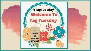 #TagTuesday Welcome to My New Collaboration Tag Tuesday Video Five- Under The Sea.