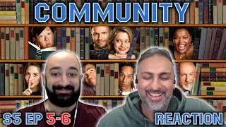 Community - S5 Ep 5-6 - REACTION - First Time Watching