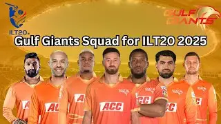 Gulf Giants Squad for ILT20 2025