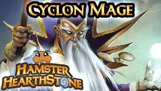 [ Hearthstone S63 ] Cyclon Mage - Rise of Shadows