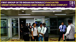 First group of 110 Indian nationals | evacuated under Operation Sindhu amid Israel and Iran conflict
