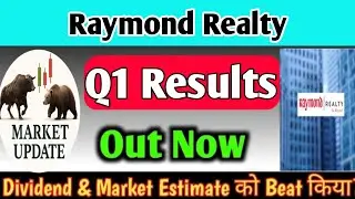Raymond Realty Q1 Results 2026 | Raymond Realty Share Latest News | Raymond Share Latest News 