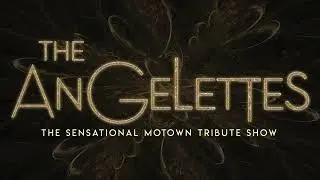 The Angelettes Motown Tribute Show Reel ( New 2022 )
