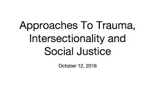 Approaches To Trauma, Intersectionality and Social Justice Webinar