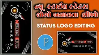 gujarati status logo editing ||trending full screen status logo create pixellab ||logo  pixellab