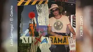 Leon Larregui - El Camino (CapZZ Remix)