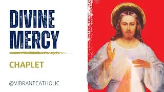 Divine Mercy Chaplet | Powerful Catholic Prayer for Mercy and Healing