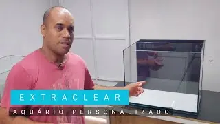 Aquário Personalizado / Vidro Extra Clear 