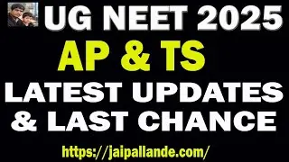 NEET 2025 LATEST UPDATES & LAST CHANCE