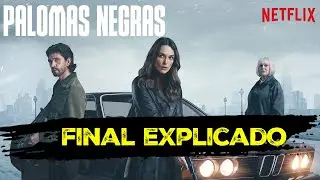 PALOMAS NEGRAS (Black Doves) de Netflix &ndash; Final Explicado, Resumen y Rese&ntilde;a
