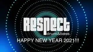 RESPECT DNB POPUP NYE: HAPPY NEW YEAR 2021!!!