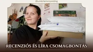 Recenziós csomagbontás és Líra haul {Tündérlak}