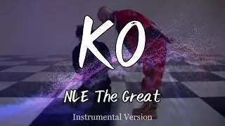 NLE The Great - KO (Instrumental)