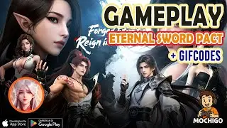 Eternal Sword Pact Gameplay | 🎁 3 Giftcodes & How to Redeem Codes - Android / IOS