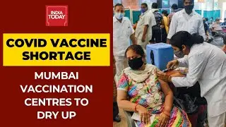 Maharashtra Vaccine Shortage: Mumbai Covid Vaccination Centres Likely To Go Dry By Tomorrow