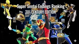 Super Sentai Endings Ranking (21st century edition)