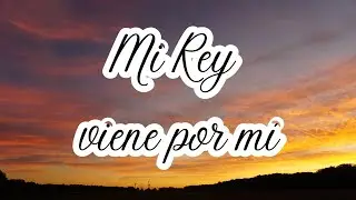 Mi Rey viene por mí (Letra, partitura y voces) 🎼​🎵​🎶​ Alabanzas de advenimiento LLDM