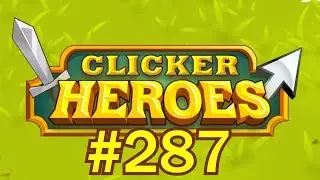 Clicker Heroes #287 - Clan Sunday + New Updates Soon!!!