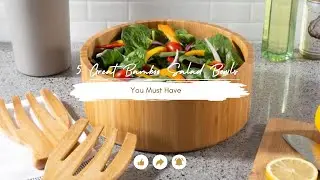 5 Great Bamboo Salad Bowls You Must Have