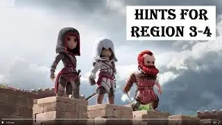 Assassin's Creed Rebellion: советы и подсказки для регионов 3-4. Как пройти регион 3, регион 4.