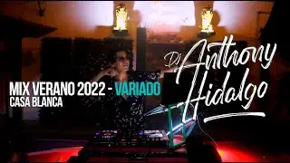 MIX VERANO 2022 ☀🏖 - DJ ANTHONY HIDALGO (Live Set)